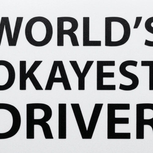“World’s Okayest Driver” Funny Vinyl Car Sticker